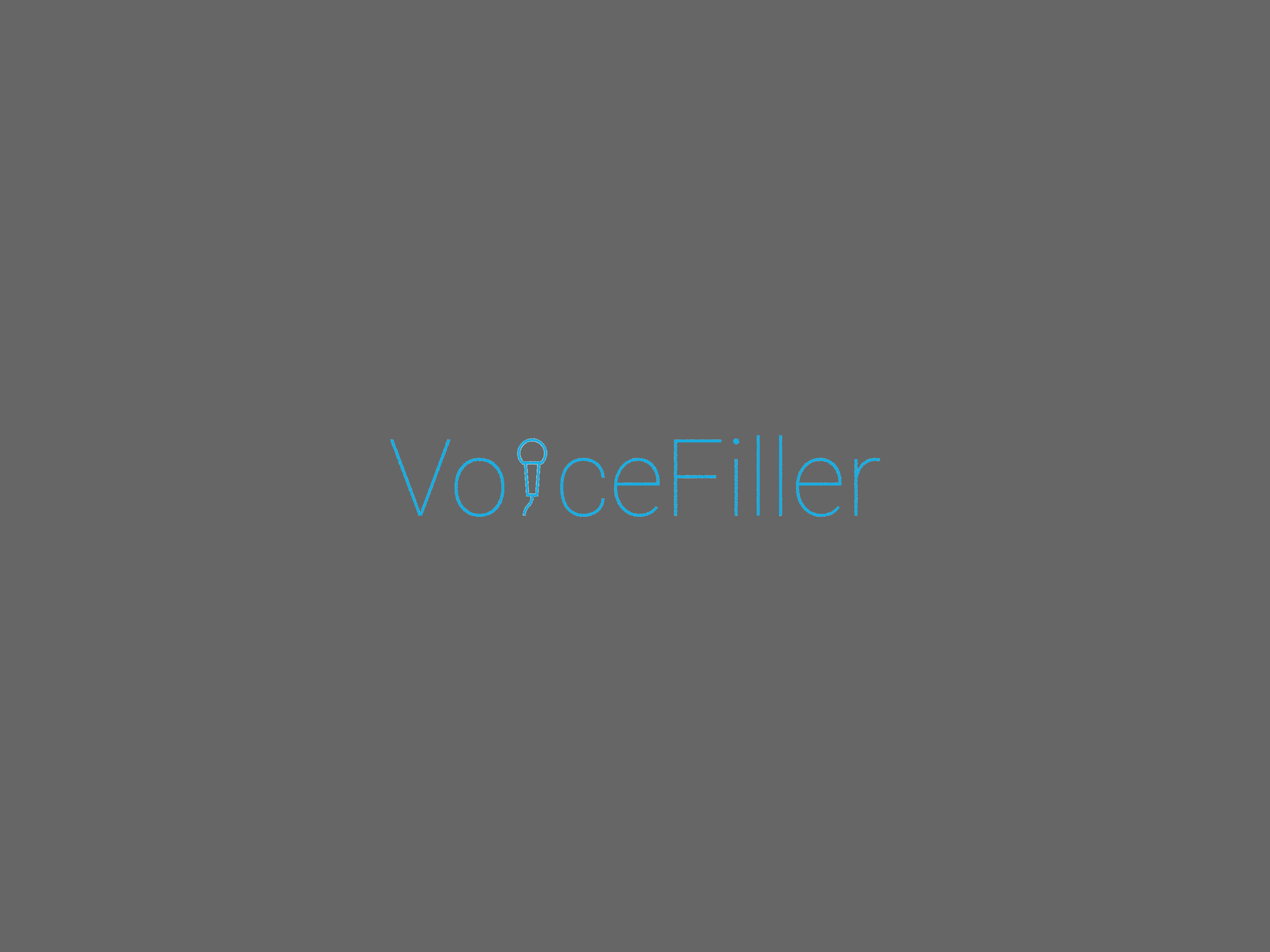 VoiceFiller